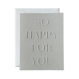 Greeting Card — So Happy For You No. 10