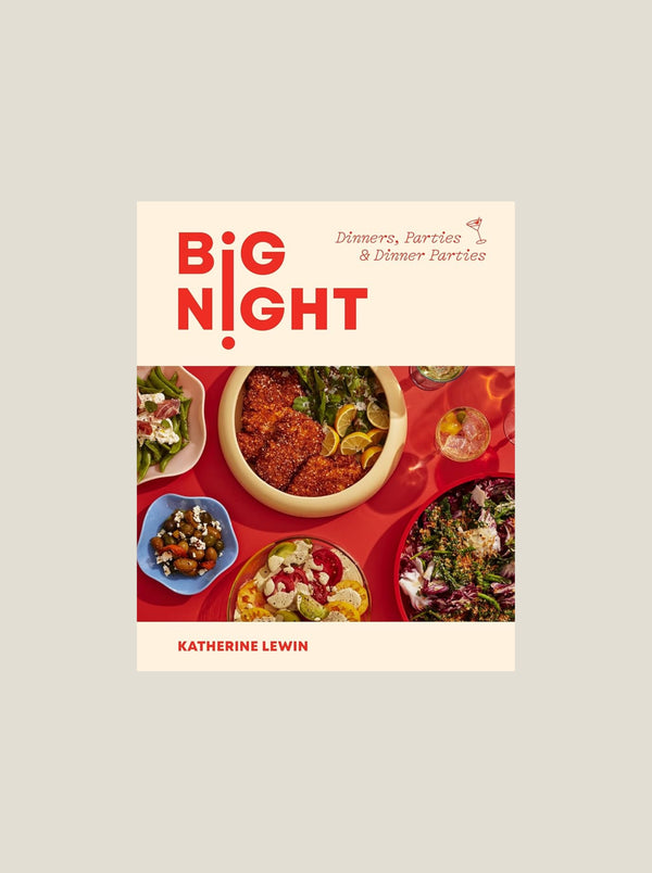 Big Night: Dinners, Parties, and Dinner Parties