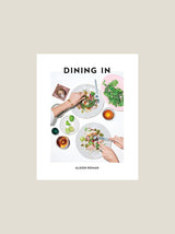 Dining In: Highly Cookable Recipes: A Cookbook