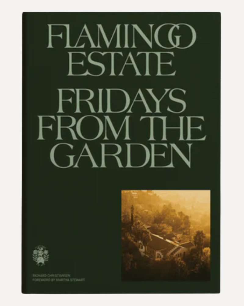 Flamingo Estate Fridays From the Garden Cookbook