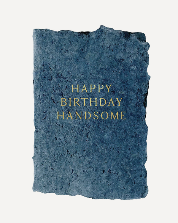 Happy Birthday Handsome Card
