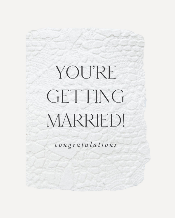 You’re Getting Married Card